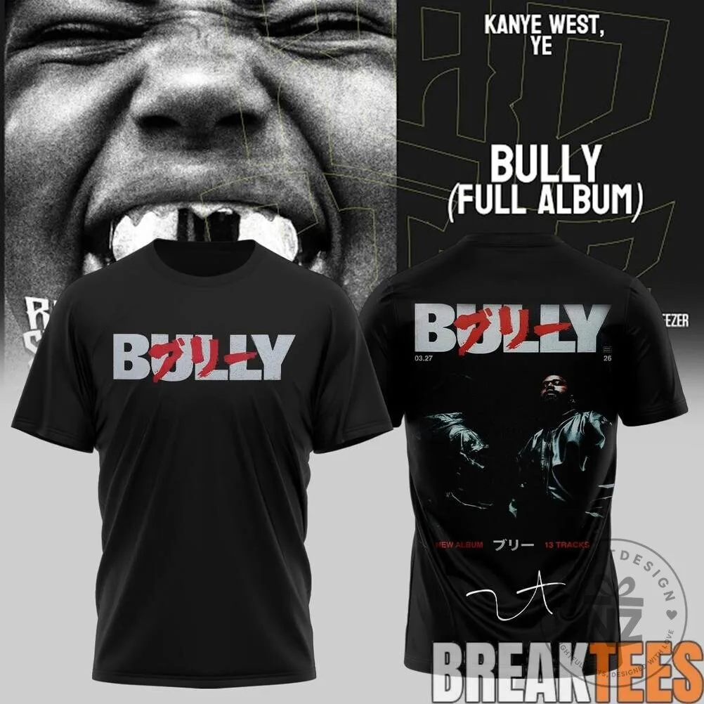 Kanye West Ye Bully Full Album Music Concert Tour Black T-Shirt 13 Kanye West Ye Bully Full Album Music Concert Tour Black T-Shirt