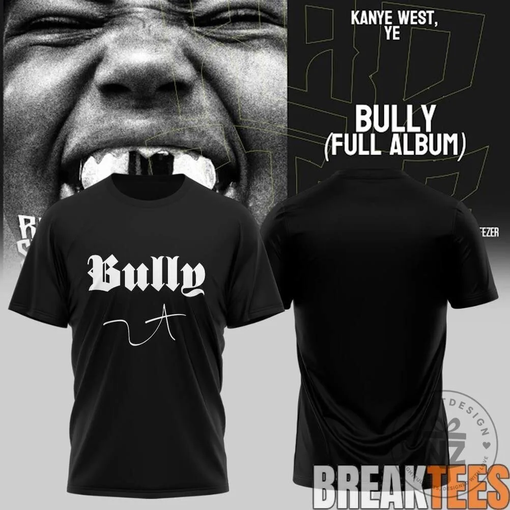 Kanye West Ye Bully Full Album Music Concert Tour Black T-Shirt 14 Kanye West Ye Bully Full Album Music Concert Tour Black T-Shirt